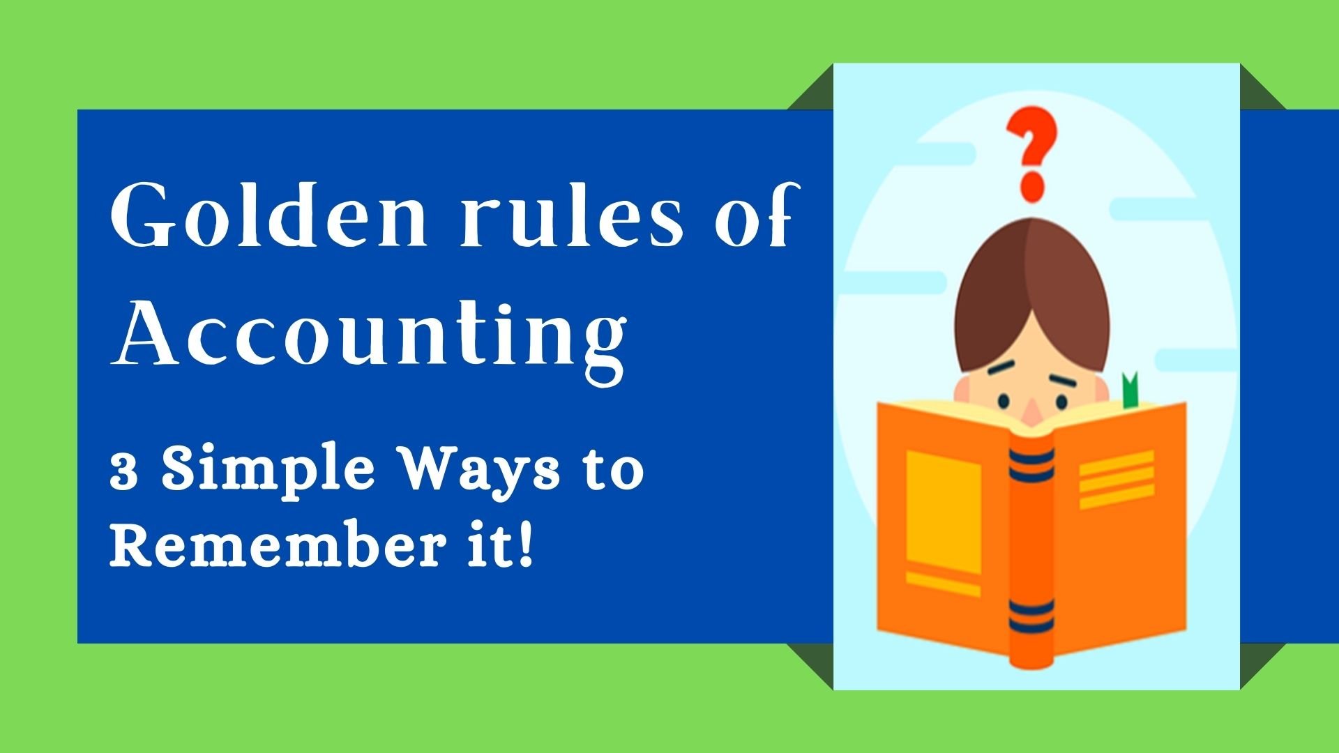 Golden rules of Accounting